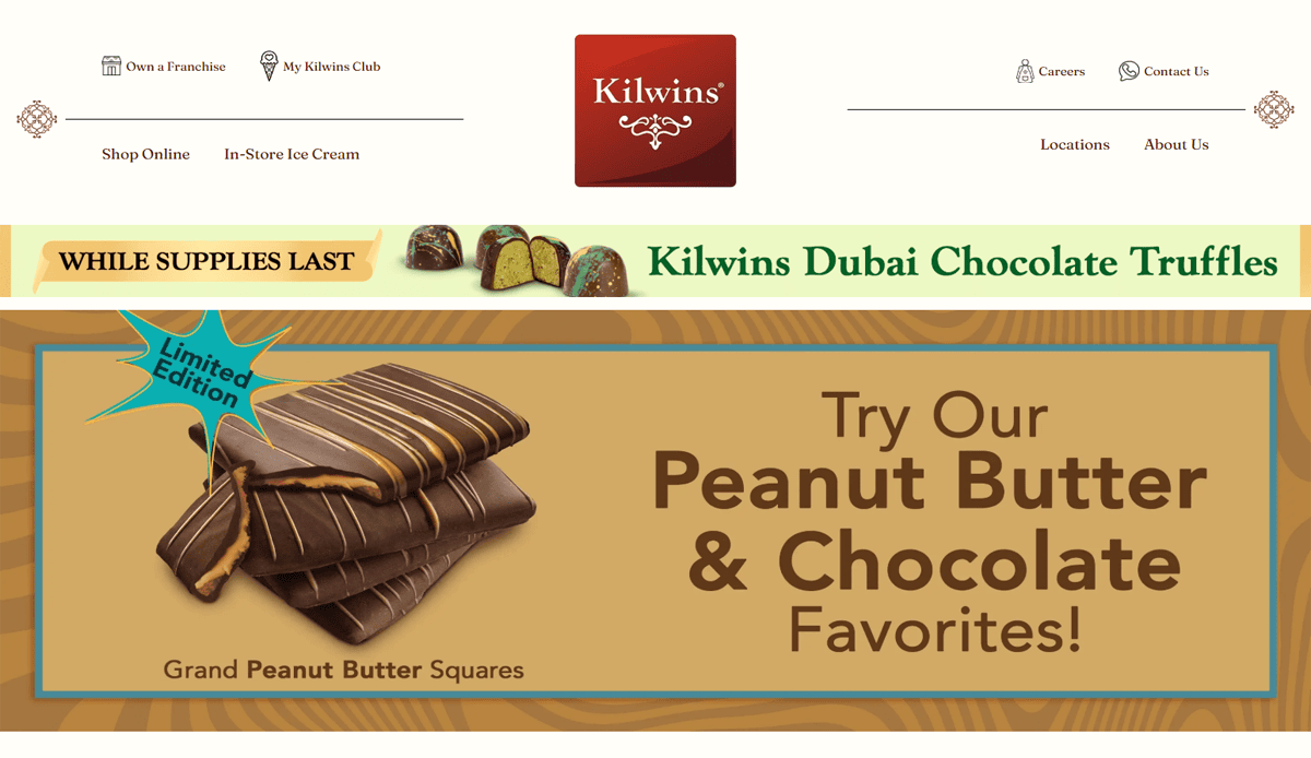 Limited Edition! Banner ad for Kilwins highlights Dubai Chocolate Truffles and Peanut Butter & Chocolate Favorites, including Grand Peanut Butter Squares. Explore more on our candy website design — while supplies last!.