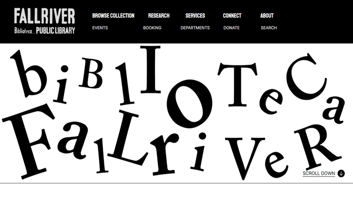 Website for Fall River Public Library featuring bold text, black and white photos of library spaces, event listings, online resources, and newsletter subscription—all accented with red sections and modern design elements throughout. The site offers a vibrant showcase of Fall River Public Library’s unique programs and welcoming atmosphere.